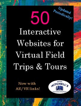 50 Interactive Web Sites For Virtual Field Trips Tours 